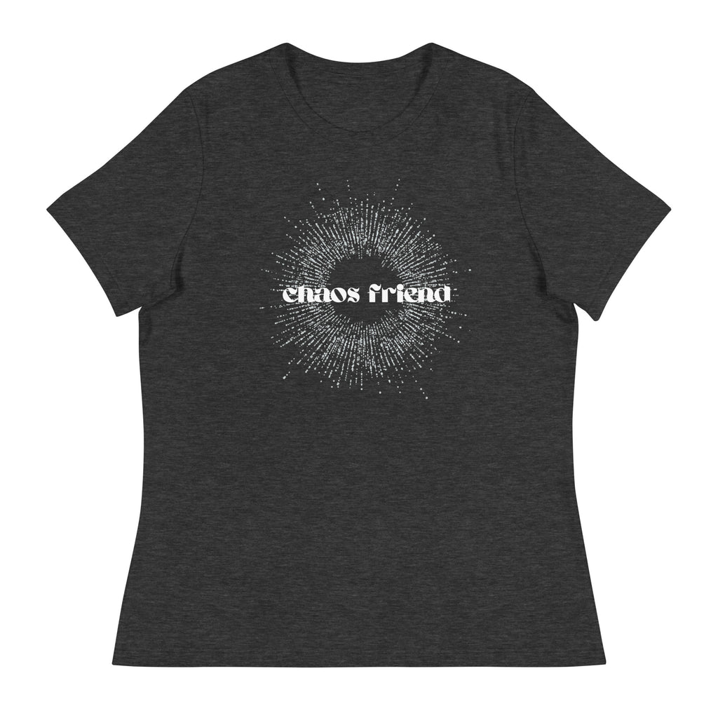 Chaos Friend Women's Relaxed T-Shirt