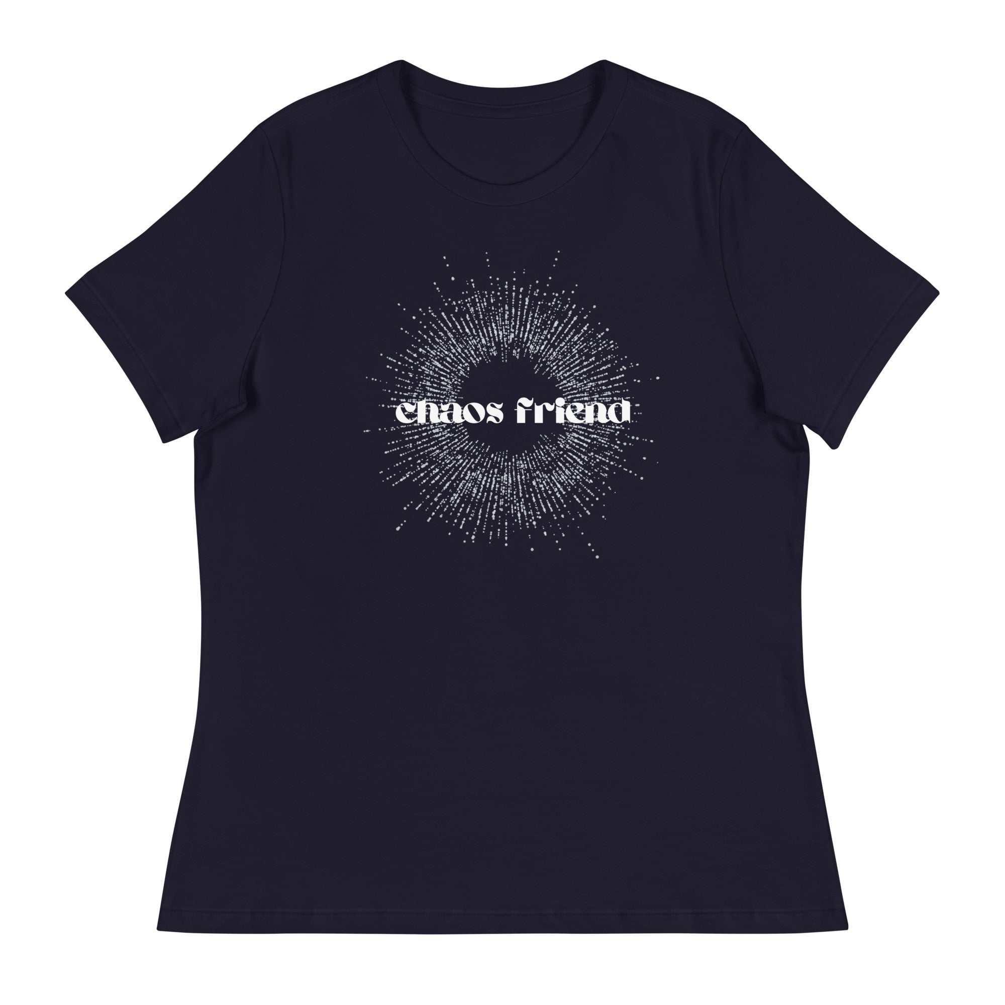 Chaos Friend Women's Relaxed T-Shirt